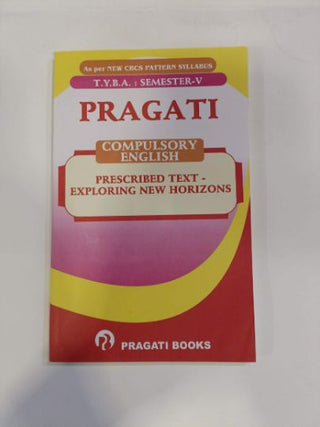 प्रगती अनिवार्य इंग्रजी (निर्धारित मजकूर-एक्सप्लोरिंग न्यू होरायझन्स) टीवायबीए (सेमेस्टर-वी)