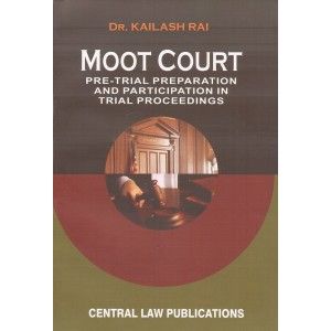 Moot Court Pre-Trial Preparation And Participation In Trial Proceedings