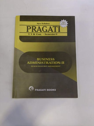 Pragati Business Administration - II (Human Resource Management) T. Y. B. Com. (Semester - V)