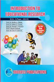 Introduction To Educational Research B. Ed. - II