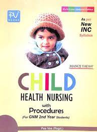 CHILD HEALTH NURSING With Procedure