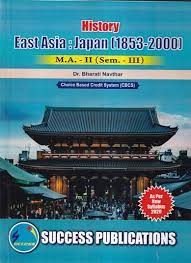 History East Asia: Japan [1853 - 2000] Semester- III