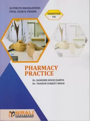 Pharmacy Practice Semester- VII As Per Regulations Final Year B. PHARM.