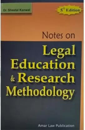 Notes On Legal Education & Research Methodology