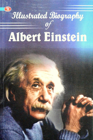 Illustrated Biography Of Albert Einstein