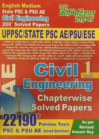 Civil Engineering AE : UPPSC/STATE PSC AE/PSU/ESE 22190+ Chapterwise Solved Papers Volume 1