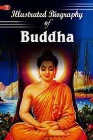 Illustrated Biography Of Buddha