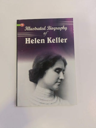 Illustrated Biography Of Helen Keller