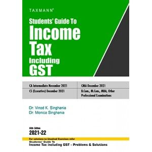Students Guide To Income Tax including GST For CA Inter,CS Executive,CMA November 2021 Exam