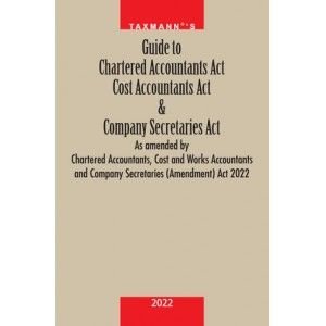 Guide To Chartered Accountants Act Cost Accountants Act & Company Secretaries Act
