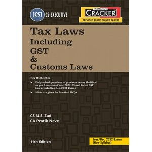 Cracker On Tax Laws including GST & Customs Laws For CS Executive June 2022 Exam