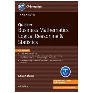 Quicker Business Mathematics Logical Reasoning & Statistics For CA Foundation May 2022 Exam [New Syllabus]