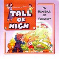 Tall Or High My Little Book Of Vocabulary