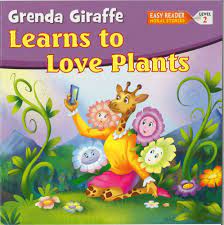 Grenda Giraffe Learns to Love Plants Level 2