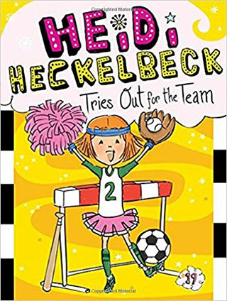 Heidi Heckelbeck Tries Out For The Team  Volume 19