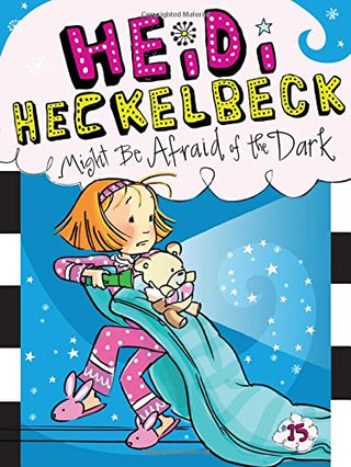 Heidi Heckelbeck Might Be Afraid Of The Dark Volume 15