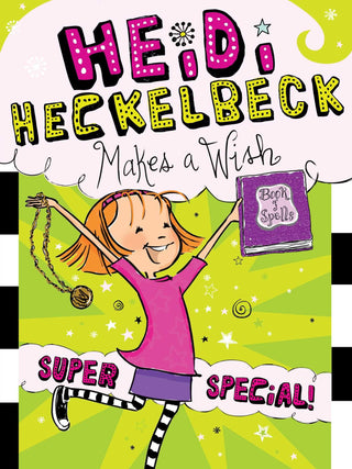 Heidi Heckelbeck Makes A Wish-Super Special Volume 17