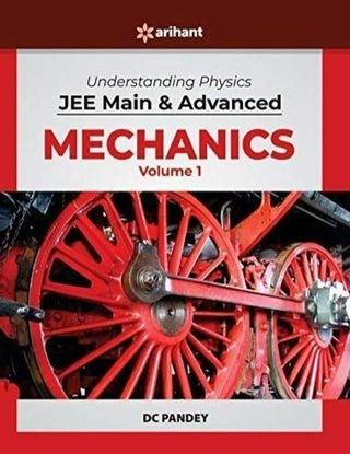 Mechanics Volume -1 (JEE Main And Advanced )