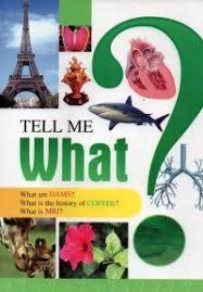 Tell Me What ?