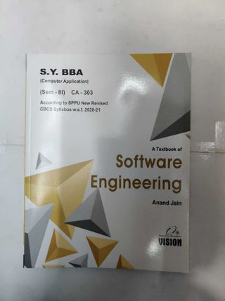 A Text Book Of SOFTWARE ENGINEERING S.Y BBA (COMPUTER APPLICATION) (SEM III)