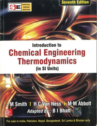 Introduction To Chemical Engineering Thermodynamics (In SI Units) SEVENTH EDITION