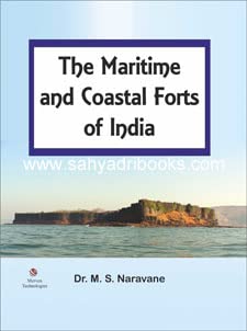 The Maritime And Coastal Forts Of India