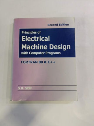 Principles Of Electrical Machine Design With Computer Programs