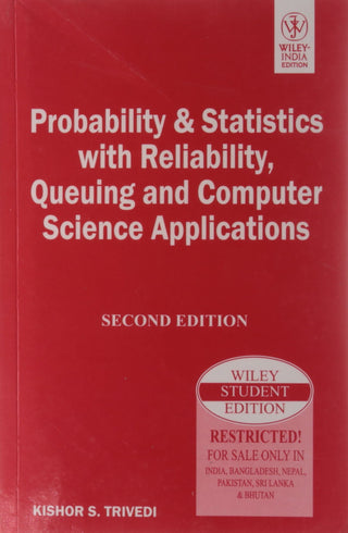 Probability And Statistics With Reliability, Queuing And Computer Science Applications