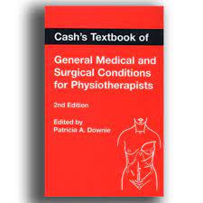 Cash's Textbook Of General Medical And Surgical Conditions For Physiotherapists 2nd Edition