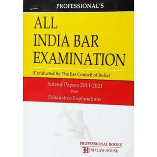 All India Bar Examination [AIBE] Solved Papers 2011-2021