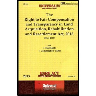 The Right To Fair Compensation & Transparency In Land Acquisition , Rehabilitation & Resettlement Act, 2013 - Bare Act