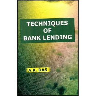 Techniques Of Bank Lending