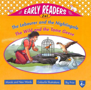 The Labourer And The Nightingale The Wild And The Tame Geese Early Readers 2 In 1 Age 4+