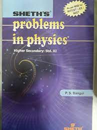 Problems In Physics Higher Secondary : Std. XI
