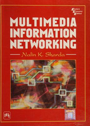 Multimedia Information Networking