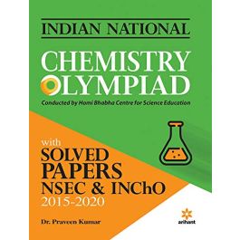 Indian National Chemistry Olympiad With Solved Papers NSEC & INCHO 2015-2020