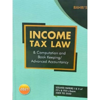 Income Tax Law & Computation And Book Keeping,Advanced Accountancy For ITI's & ITO's Exam Paper - I & II (Solved Papers- 2009 To 2020)
