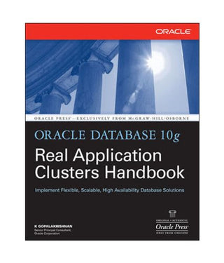 Oracle Database 10g Real Application Clusters Handbook