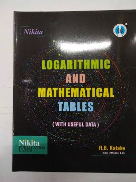 Logarithmic And Mathematical Tables (With Useful Data)