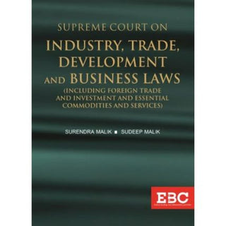 Supreme Court On Industry, Trade, Development And Business Laws (1950 To 2019)