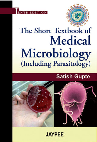 The Short Textbook Of Medical Microbiology (Including Parasitology) (Tenth Edition)