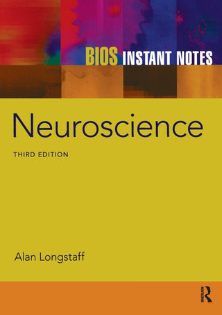 BIOS Instant Notes Neuroscience (3rd Edition)