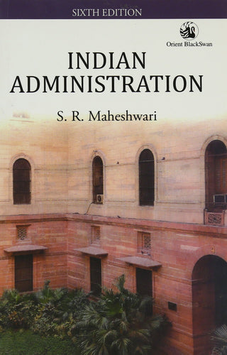 Indian Administration (Sixth Edition)