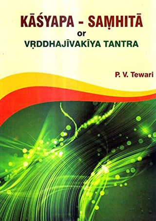 Kasyapa Samhita or Vrddhajivakiya Tantra