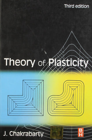 Theory Of Plasticity (Third Edition)