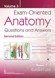 Exam - Oriented Anatomy Questions and Answers (2nd Edition) Volume 3
