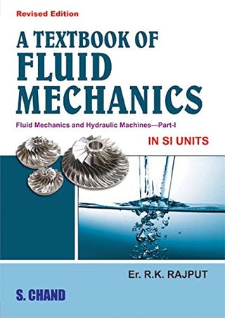 A Textbook Of Fluid Mechanics (Part-1) In SI Units