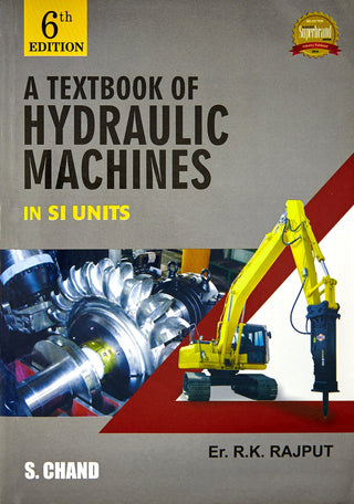 A Textbook Of Hydraulic Machines In Si Units (6th Edition)
