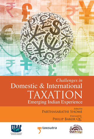 Challenges In Domestic & International Taxation Emerging Indian Experience