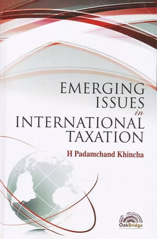 Emerging Issues In International Taxation